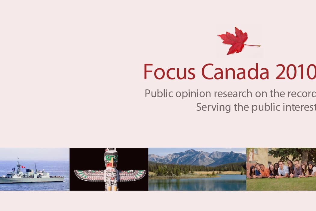 Cover page for Focus Canada 2010 featuring a red maple leaf, title text, and a subtitle about public opinion research. Along the bottom are images symbolizing Canada: a naval ship, totem pole, lake with mountains, and people.
