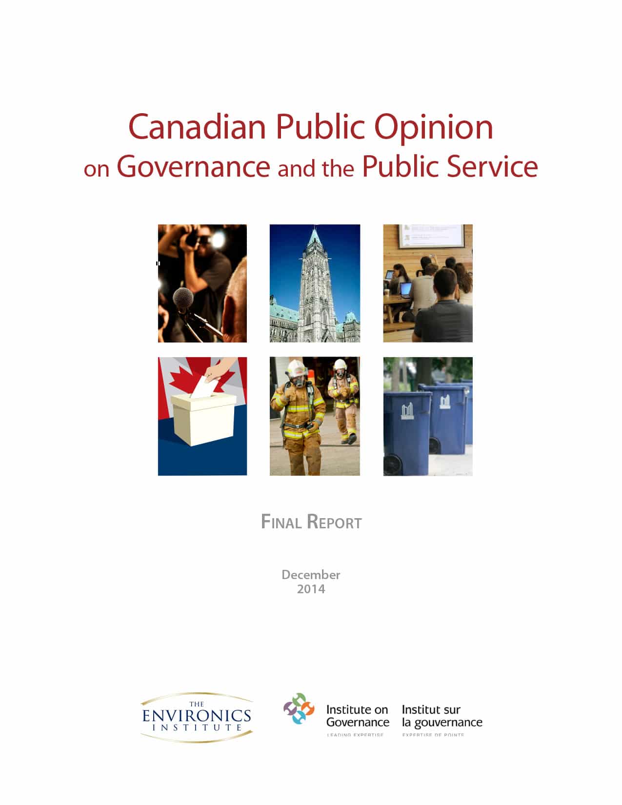 Cover page of the Canadian Public Opinion on Governance and the Public Service report, featuring six images: reporters, people voting, Parliament, people in a classroom, ballot box, and emergency workers. Logos appear at the bottom.