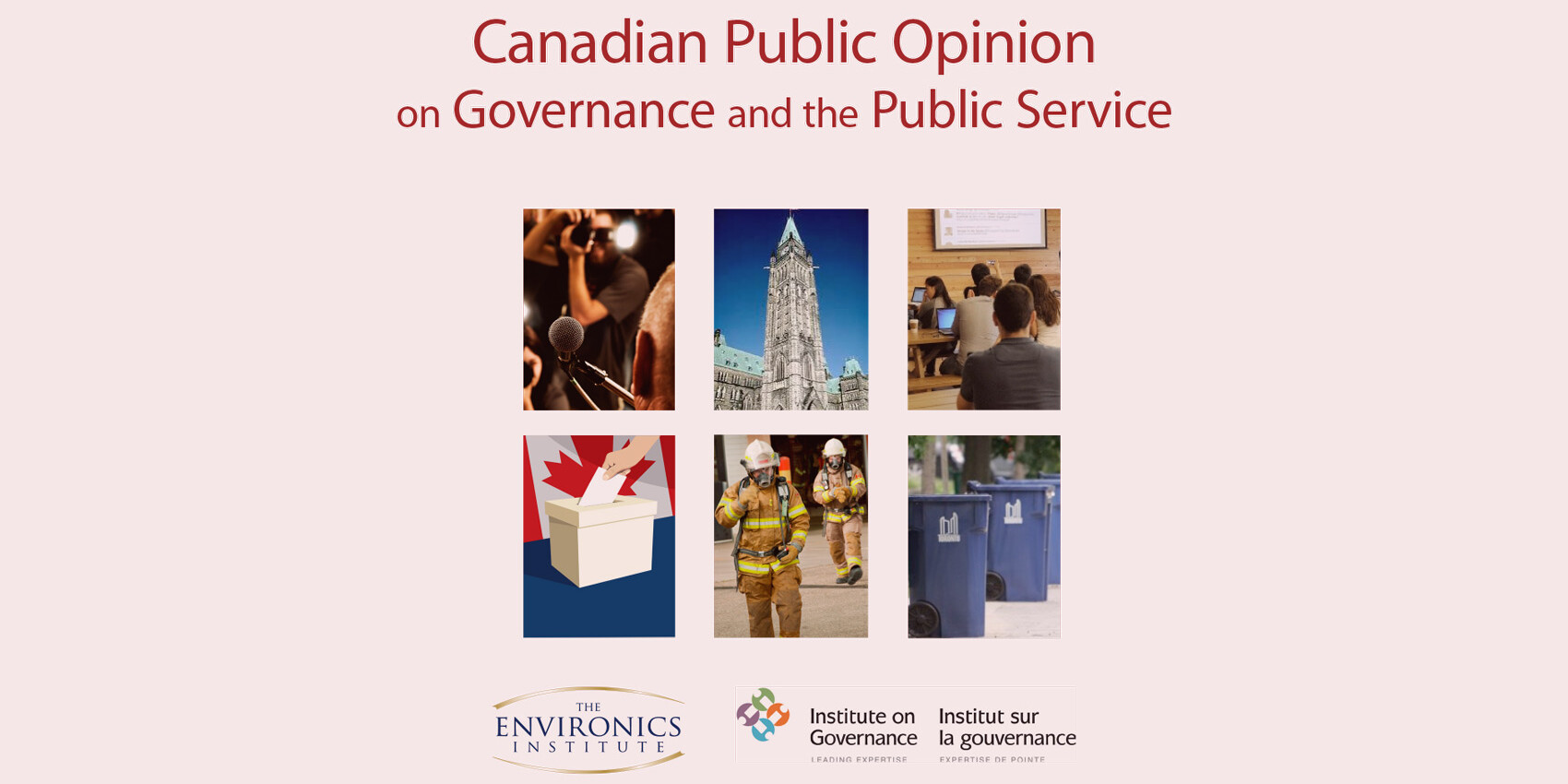 A graphic titled Canadian Public Opinion on Governance and the Public Service features photos highlighting key aspects of governance, including people at meetings, a government building, a classroom, a ballot box, firefighters, safety vests, and recycling bins.