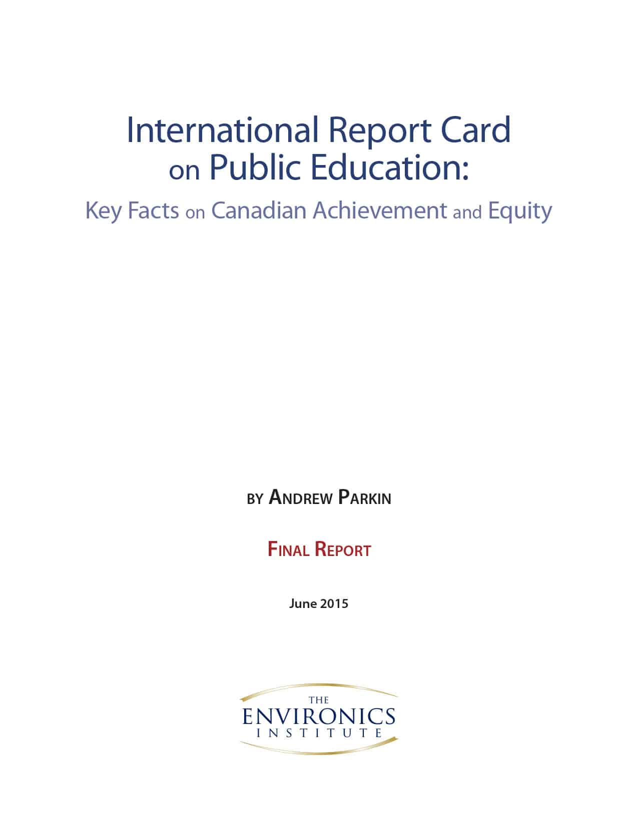 A cover of the International Report Card on Public Education: Key Facts on Canadian Achievement and Equity report.