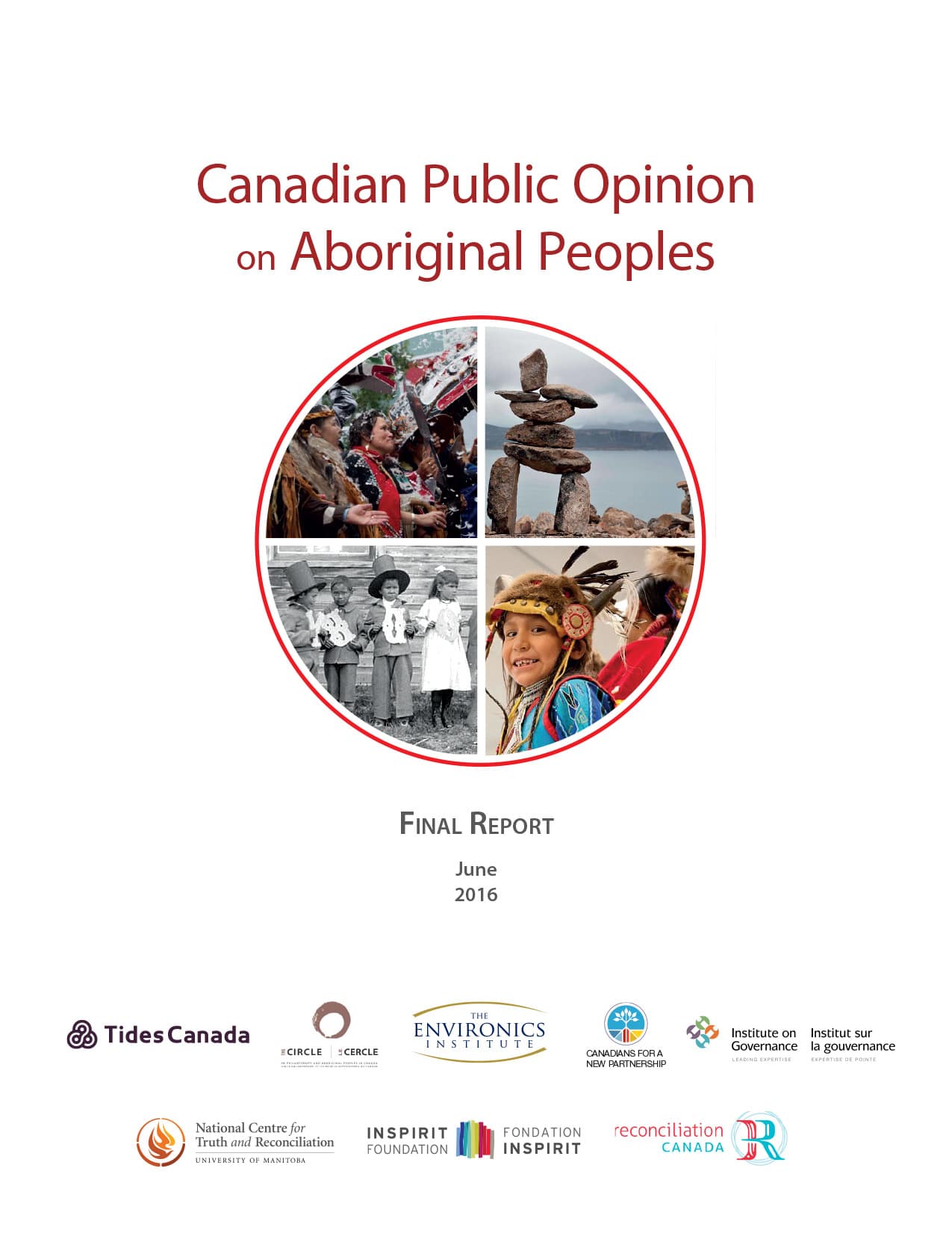 Cover of a report titled Canadian Public Opinion on Aboriginal Peoples, exploring Public Opinion About Aboriginal Issues in Canada 2016, with a collage of Indigenous people, cultural attire, and stone inukshuk. Organization logos appear at the bottom.