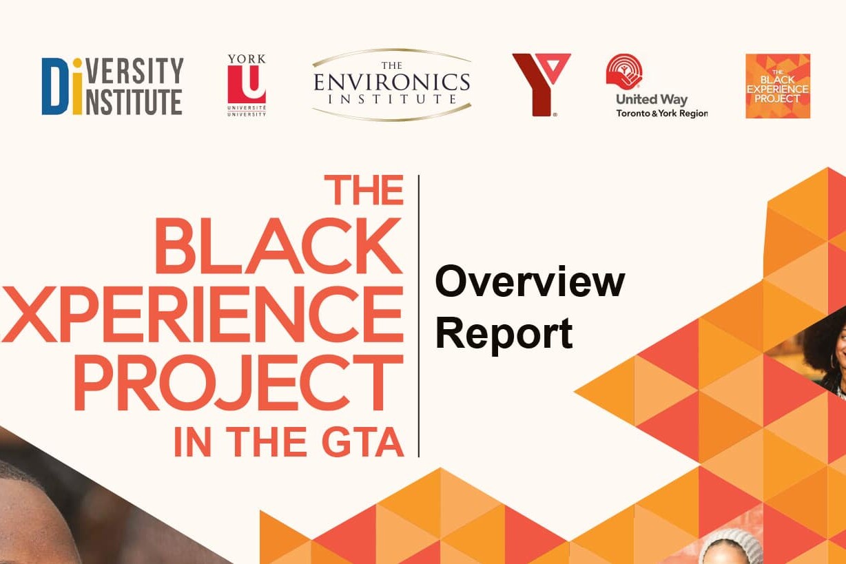 Banner with logos of the Diversity Institute, York University, Environics Institute, YMCA, United Way, and Black Experience Project. Text reads: “Black Experience Project in the GTA: Overview Report.” Orange geometric pattern on right.