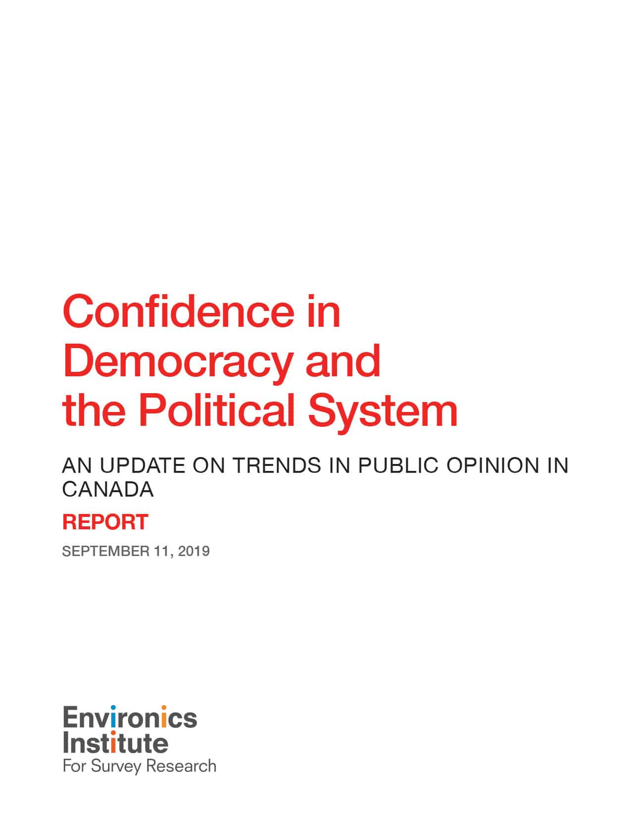 The cover page of Confidence in Democracy and the Political System, a report by the Environics Institute dated September 11, 2019. Subtitle: An update on trends in public opinion in Canada.