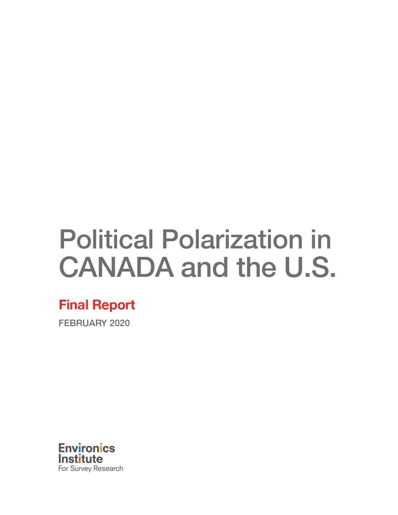 Cover page of a report titled Political Polarization in Canada and the U.S., with Final Report FEBRUARY 2020 beneath it. The Environics Institute logo appears at the bottom, set against a clean white background.