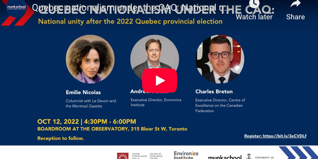 A YouTube video thumbnail for a Munk School event titled Quebec nationalism under the CAQ video after the 2022 Quebec provincial election. It features photos of panelists Emilie Nicolas, Andre Lecours, and Charles Breton, with event details and logos.