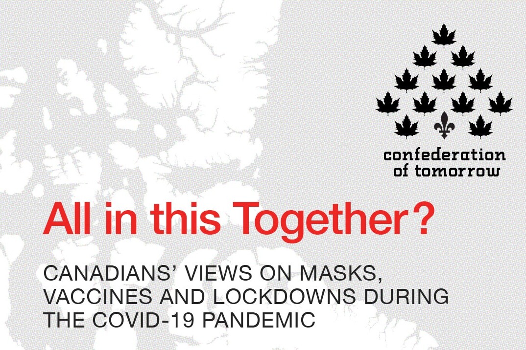 A graphic with a black maple leaf tree logo and the words “confederation of tomorrow.” Below, red and black text reads: All in this Together? Canadians’ Views on Masks, Vaccines and Lockdowns during the COVID-19 Pandemic. Faint map background.