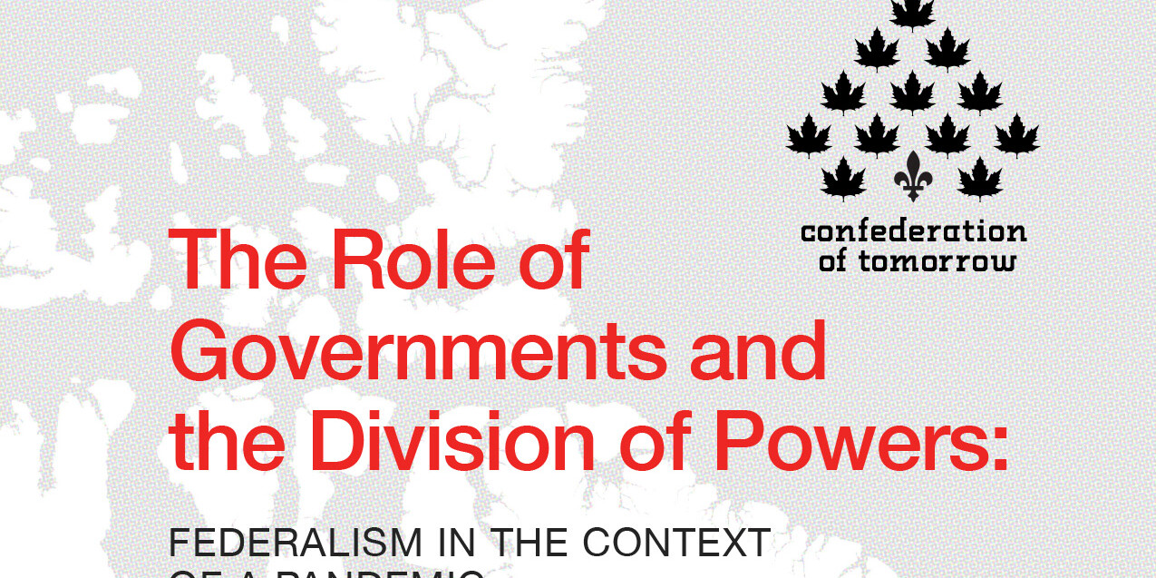 Text reads: The Role of Governments and the Division of Powers: Federalism in the Context of a Pandemic. A maple leaf logo and 