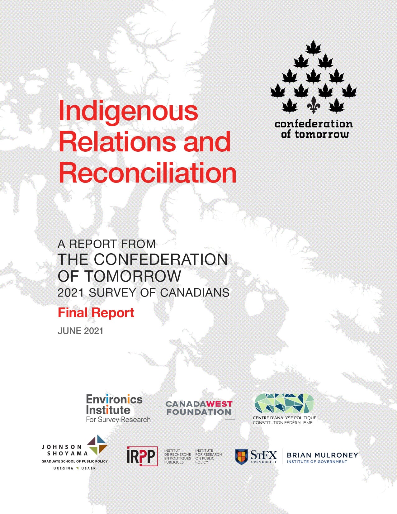 Report cover titled Indigenous Relations and Reconciliation, featuring a map outline, black maple leaf logo, and logos of supporting organizations; dated June 2021 and labeled as the final Indigenous Relations and Reconciliation report.