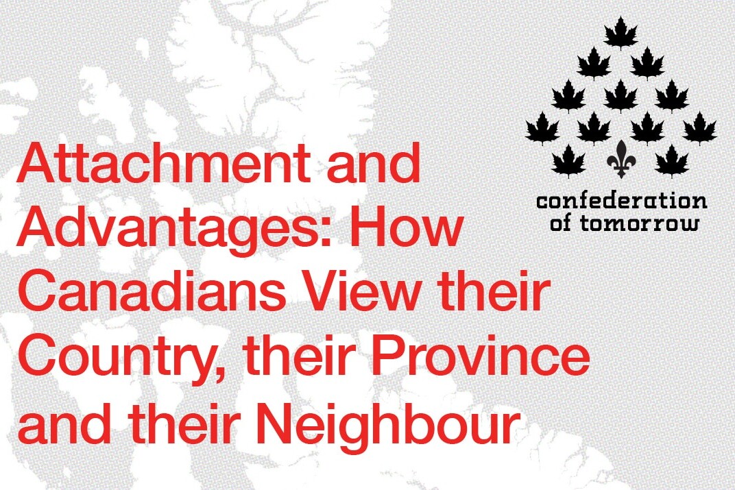Red text reads Attachment and Advantages: How Canadians View their Country, their Province and their Neighbour beside a logo of nine maple leaves and the words confederation of tomorrow on a map background.
