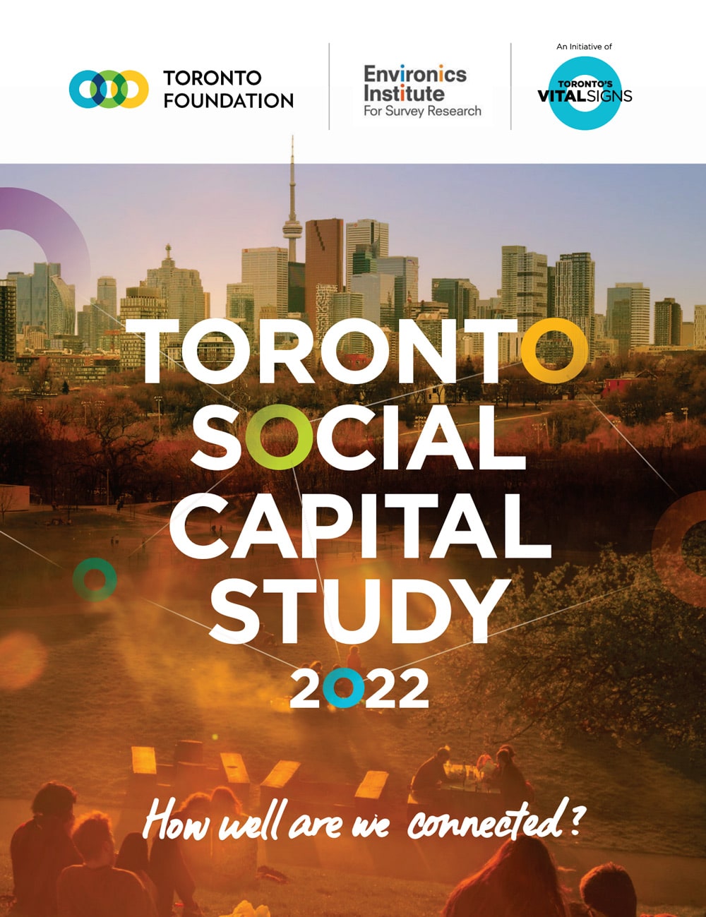 Cover of the Toronto Social Capital Study 2022 featuring a park scene with people and the Toronto skyline in the background; logos for Toronto Foundation, Environics Institute, and Toronto&rsquo;s Vital Signs appear at the top.