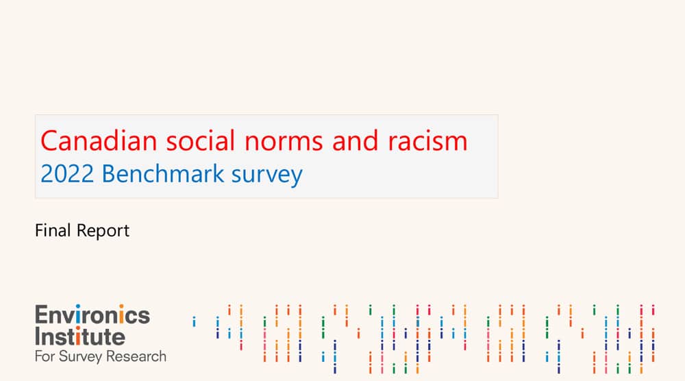 Slide titled Canadian social norms and racism: 2022 Benchmark survey, Final Report, featuring the Environics Institute logo and colorful abstract lines at the bottom. Highlights insights on social norms and racism in Canada against a light beige background.