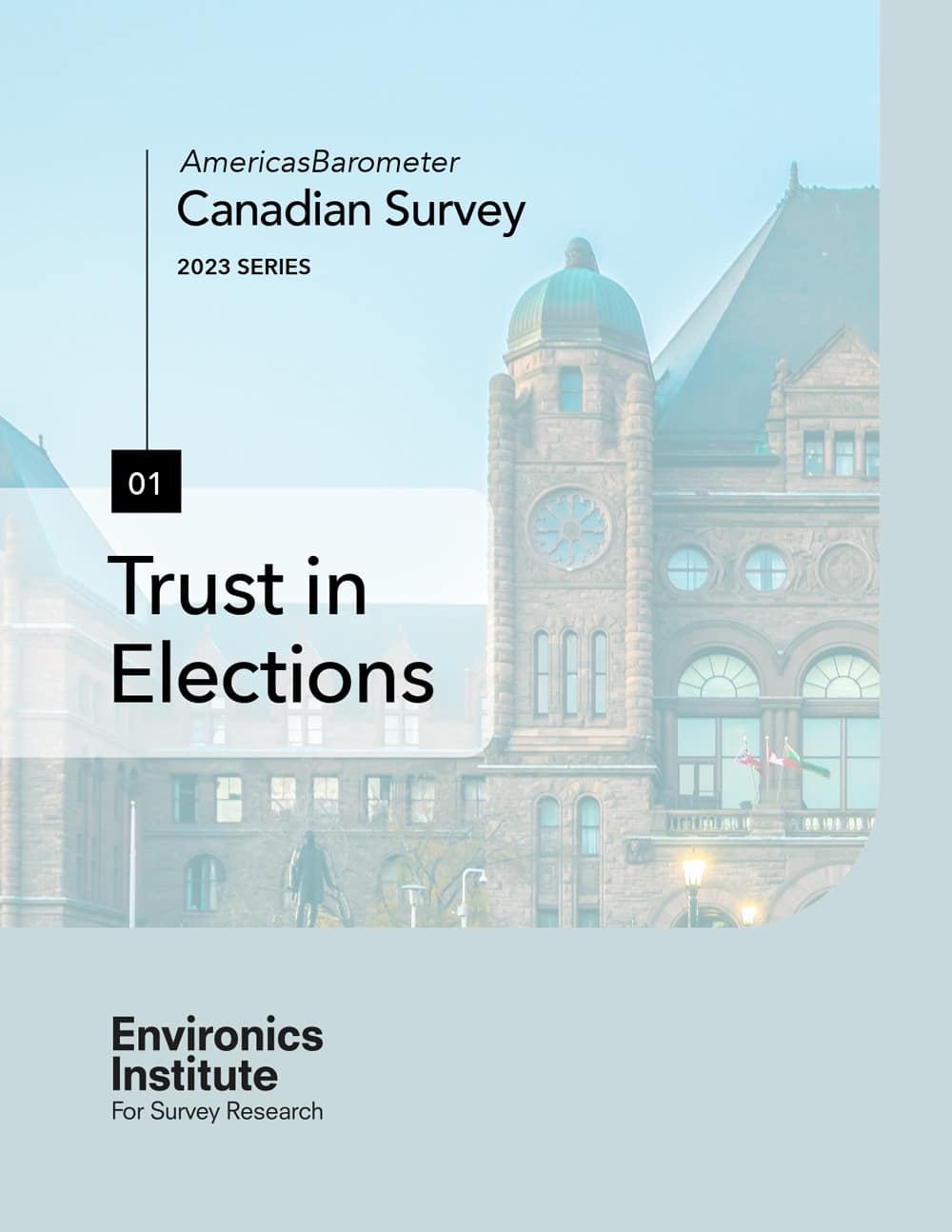 Cover of the AmericasBarometer Canadian Survey 2023 Series report titled Trust in Elections, featuring a historic building with arched windows and a clock tower, reflecting Canadians' views on trust in elections.