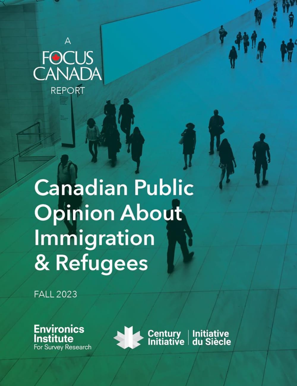 Cover of a report titled &ldquo;Canadian Public Opinion about Immigration & Refugees,&rdquo; Fall 2023, by Environics Institute and Century Initiative. The background shows people walking in a large, modern indoor space.