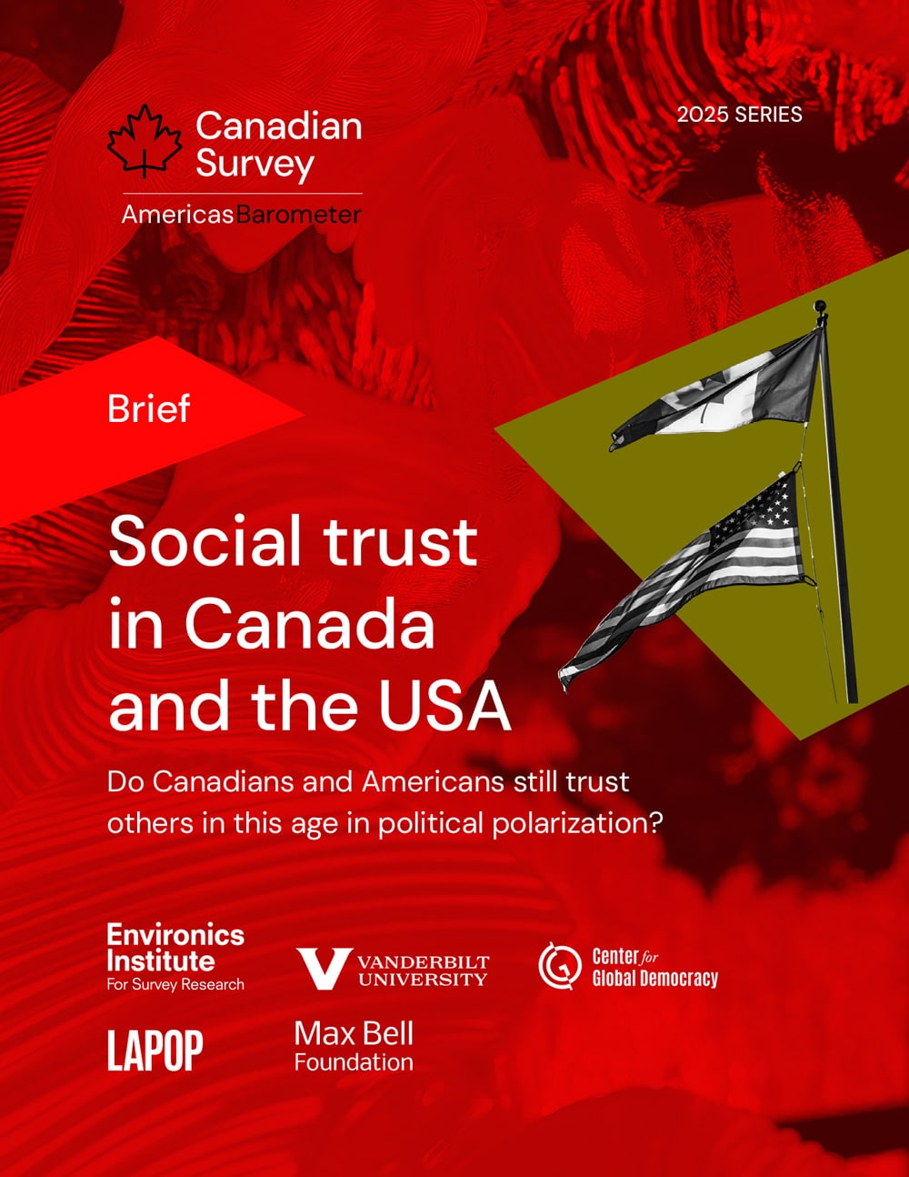 A red poster for the Canadian Survey AmericasBarometer 2025 Series spotlights social trust in Canada and the USA, featuring both nations' flags, partner logos, and a subtle maple leaf background.