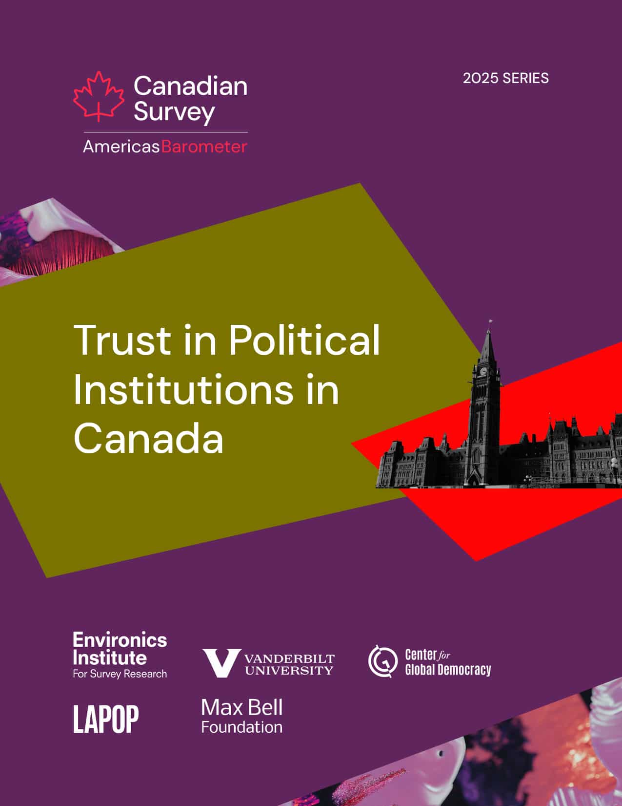 Cover of a report titled Trust in Political Institutions in Canada by Canadian Survey: Americas Barometer, featuring logos of Environics Institute, Vanderbilt University, Center for Global Democracy, LAPOP, and Max Bell Foundation. Highlights social trust in Canada and the USA.