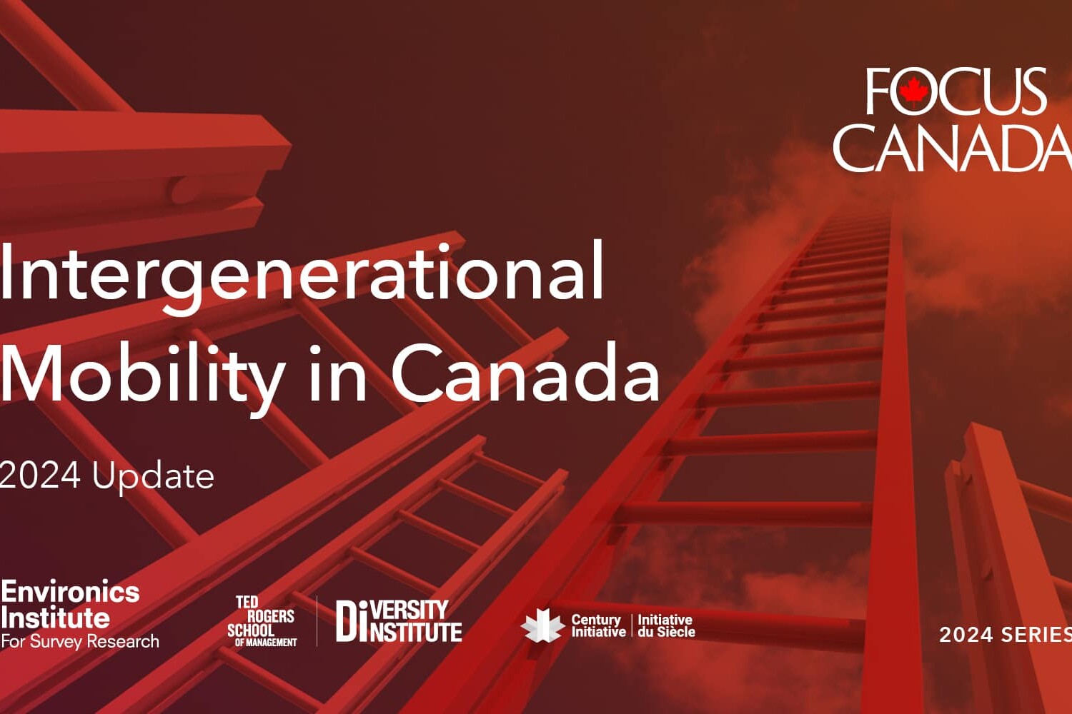 Red ladders reach toward a cloudy sky with text: Inter-generational Mobility in Canada, 2024 Update, alongside logos for Environics Institute, Rogers School, Diversity Institute, and Century Initiative. Focus Canada 2024 Series is also displayed.