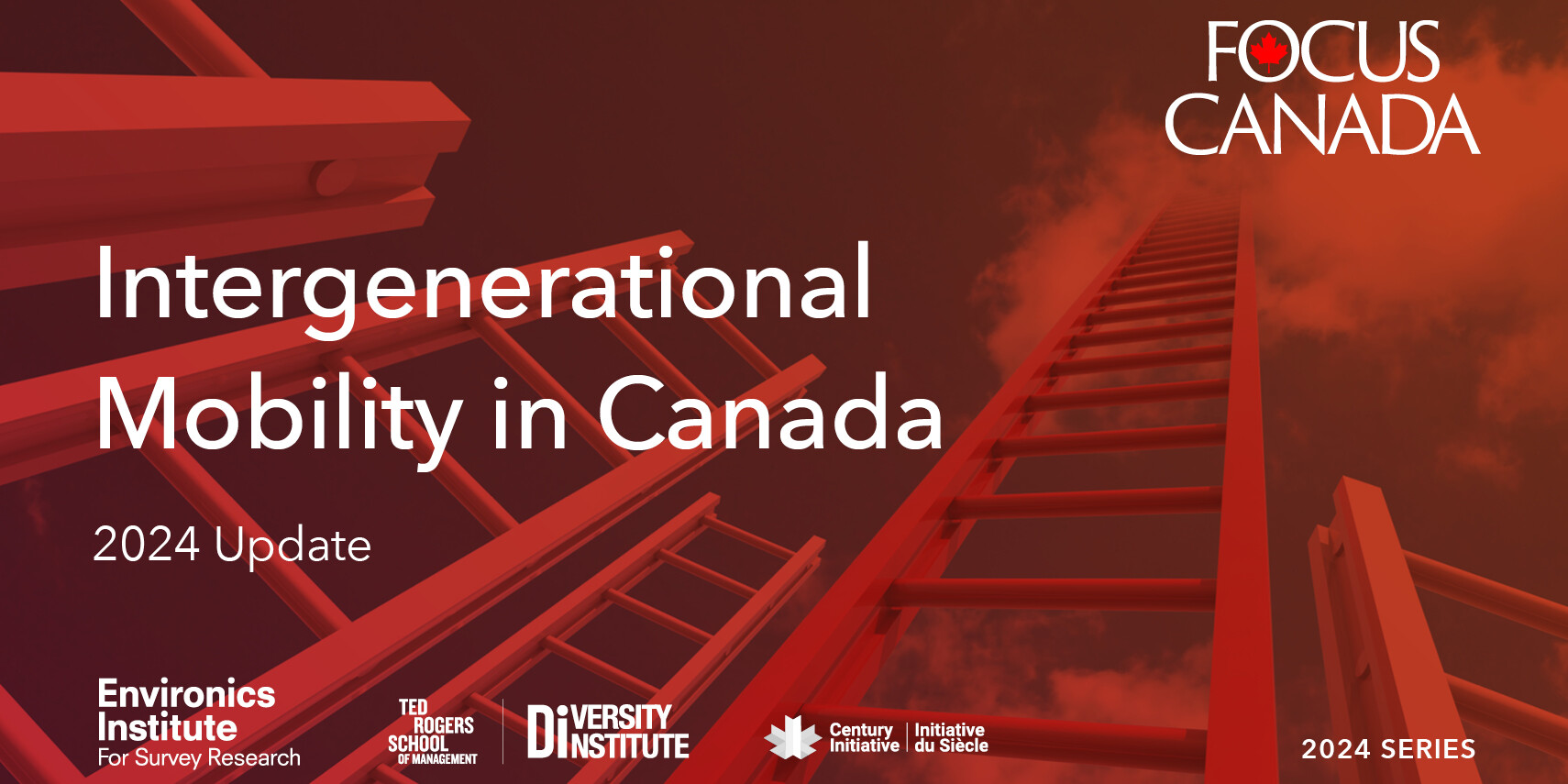 Red ladders reach toward a cloudy sky with text: Inter-generational Mobility in Canada, 2024 Update, alongside logos for Environics Institute, Rogers School, Diversity Institute, and Century Initiative. Focus Canada 2024 Series is also displayed.