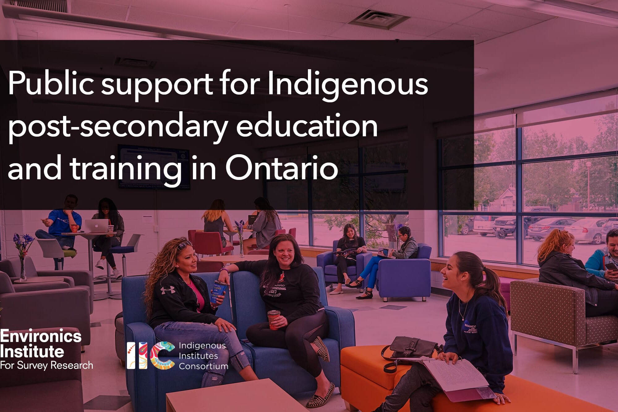 A group of people sit and talk in a bright, modern lounge with large windows. Text reads: Public support for Indigenous post-secondary education and training in Ontario is growing. Logos appear at the bottom left.