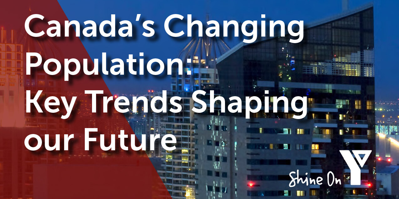 Text over a cityscape at dusk highlights Canada’s Changing Population: Key Trends Shaping our Future. In the bottom right corner, a white logo and the words Shine On complete the scene.
